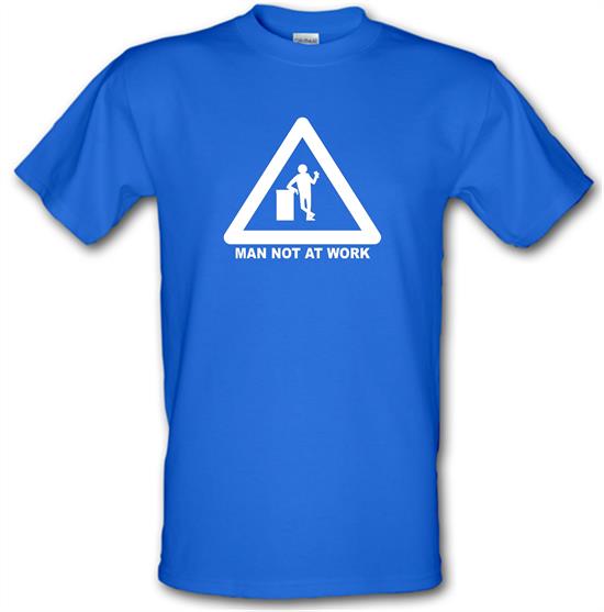 Man Not At Work t-shirts